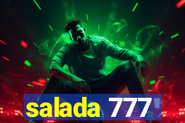 salada 777